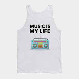 Music Is My Life Tank Top